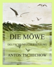 Die Mowe : Deutsche Neuubersetzung - eBook