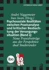 Psychosoziale Realitaten zwischen Praxisanalyse und kritischer Beoabachtung der Versorgungssituation (Band 2) : Neue Praxisbeitrage aus der Perspektive dual Studierender - eBook