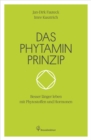 Das Phytaminprinzip : Besser langer leben mit Phytostoffen und Hormonen - eBook