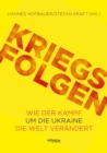 Kriegsfolgen : Wie der Kampf um die Ukraine die Welt verandert - eBook