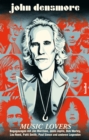 Music Lovers : Begegnungen mit Jim Morrison, Janis Joplin, Bob Marley, Lou Reed, Patti Smith, Paul Simon und andere Legenden - eBook