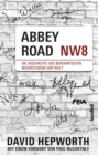 Abbey Road : Die Geschichte des beruhmtesten Musikstudios der Welt - eBook