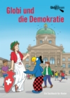 Globi und die Demokratie : Globi Wissen Band 12 - eBook