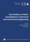 Case Studies on Failure Investigations in Structural and Geotechnical Engineering - eBook