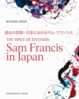 The Space of Effusion : Sam Francis in Japan - Book