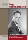 Dag Hammarskjold (1905-1961) : Fur eine friedliche Welt - Ideen und Impulse des zweiten UN-Generalsekretars - eBook
