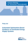 Automated Optimization-Based Synthesis of Distributed Energy Supply Systems - Book