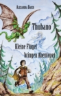 Thubano - Kleine Flugel bringen Abenteuer - eBook