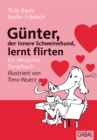Gunter, der innere Schweinehund, lernt flirten : Ein tierisches Turtelbuch - eBook