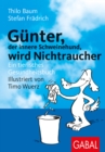 Gunter, der innere Schweinehund, wird Nichtraucher : Ein tierisches Gesundheitsbuch - eBook