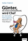 Gunter, der innere Schweinehund, wird Chef : Ein tierisches Fuhrungsbuch - eBook