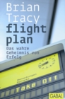 flight plan : Das wahre Geheimnis von Erfolg - eBook