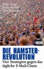Die Hamster-Revolution : Vier Strategien gegen das tagliche E-Mail-Chaos - eBook