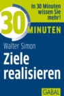 30 Minuten Ziele realisieren - eBook