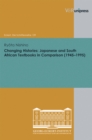 Changing Histories : Japanese and South African Textbooks in Comparison (1945-1995) - eBook