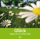 Gluck : Impulse fur ein reiches Leben - eBook