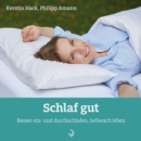 Schlaf gut : Besser ein- und durchschlafen, hellwach leben - eBook