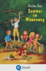 Wir Kinder aus dem Mowenweg 2. Sommer im Mowenweg - eBook