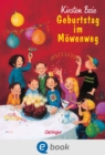 Wir Kinder aus dem Mowenweg 3. Geburtstag im Mowenweg - eBook