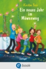Wir Kinder aus dem Mowenweg 5. Ein neues Jahr im Mowenweg - eBook