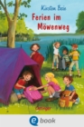 Wir Kinder aus dem Mowenweg 8. Ferien im Mowenweg - eBook