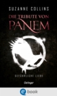 Die Tribute von Panem 2. Gefahrliche Liebe - eBook