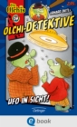 Olchi-Detektive 14. Ufo in Sicht! - eBook