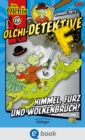 Olchi-Detektive 19. Himmel, Furz und Wolkenbruch! - eBook