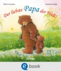 Der liebste Papa der Welt! - eBook