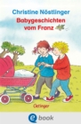 Babygeschichten vom Franz - eBook