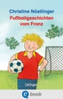 Fuballgeschichten vom Franz - eBook