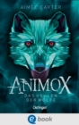 Animox 1. Das Heulen der Wolfe : Spannungsgeladenes Fantasy-Abenteuer fur Leser ab 10 Jahren - eBook