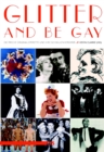 Glitter And Be Gay : Die authentische Operette und ihre schwulen Verehrer - eBook