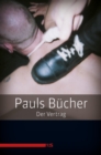 Pauls Bucher / Pauls Bucher Bd. 3: Der Vertrag : Tagebucher einer SM-Beziehung - eBook