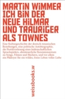 Ich bin der neue Hilmar und trauriger als Townes : Eine Kulturgeschichte der deutsch-texanischen Beziehungen, eine politische Autobiographie, die Poetikvorlesung eines leidenschaftlichen Sprachspieler - eBook