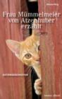 Frau Mummelmeier von Atzenhuber erzahlt : Katzengeschichten - eBook