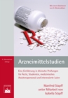 Arzneimittelstudien : Eine Einfuhrung in klinische Prufungen fur Arzte, Studenten, medizinisches Assistenzpersonal und interessierte Laien - eBook