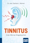 Tinnitus. Kompakt-Ratgeber : Erste Hilfe bei Ohrgerauschen - eBook