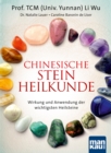Chinesische Steinheilkunde : Wirkung und Anwendung der wichtigsten Heilsteine - eBook