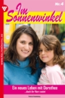 Im Sonnenwinkel 4 - Familienroman : Ein neues Leben mit Dorothee - eBook