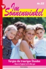 Im Sonnenwinkel 22 - Familienroman : Vergiss die traurigen Stunden - eBook