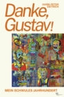 Danke, Gustav! : Mein schwules Jahrhundert - eBook