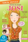 Your Style 4. Fashion for Friends - Josi - eBook