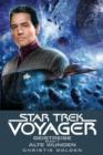 Star Trek - Voyager 3 : Geistreise 1 - Alte Wunden - eBook
