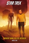 Star Trek - The Original Series 7: Fruher war alles besser - eBook