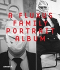 Wolfgang Trager: A Fluxus Family Portrait Album - Book
