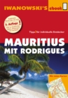 Mauritius mit Rodrigues - Reisefuhrer von Iwanowski : Individualreisefuhrer mit vielen Abbildungen und Detailkarten mit Kartendownload - eBook