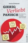 Gierig. Verliebt. Panisch. : Wie Anleger ihre Emotionen kontrollieren und Fehler vermeiden - eBook