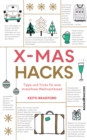 X-Mas Hacks : Tipps und Tricks fur eine stressfreie Weihnachtszeit - eBook