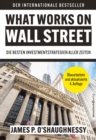 What Works on Wall Street : Die besten Anlagestrategien aller Zeiten - eBook